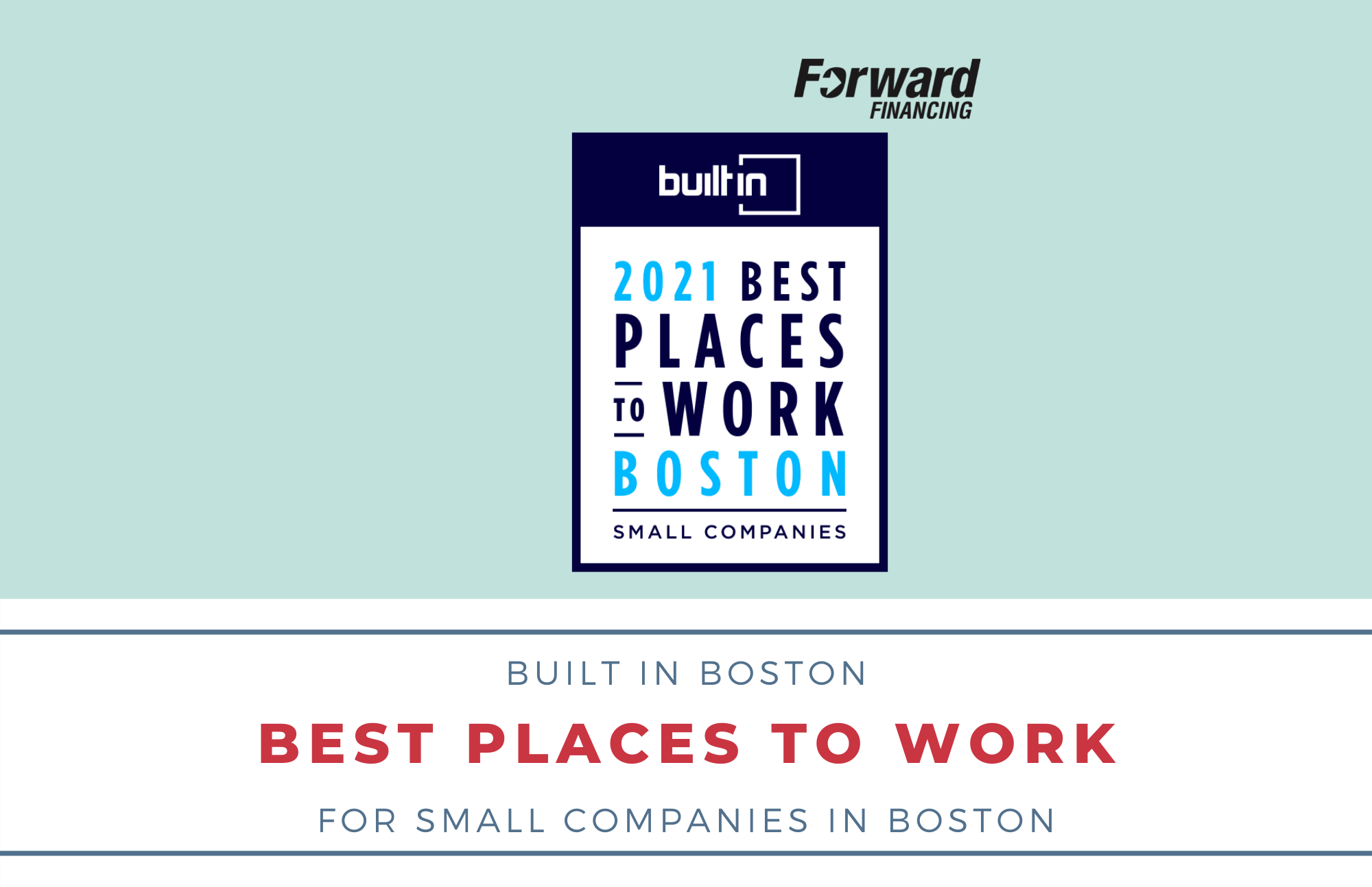 Built In Announces 2021 Best Places To Work Awards - Forward Financing