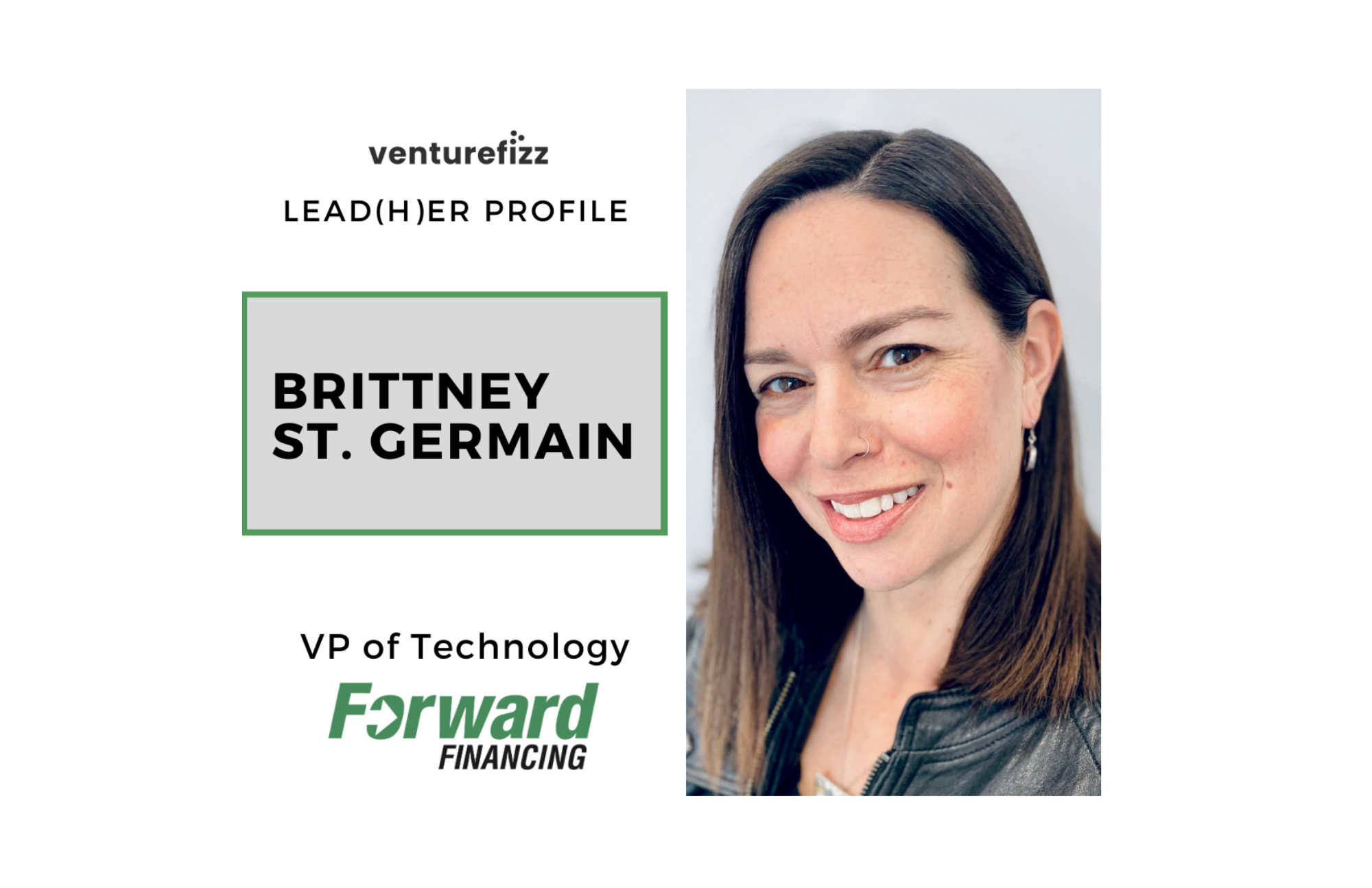 VP of Tech, Brittney St. Germain, Featured in VentureFizz Leadership Series