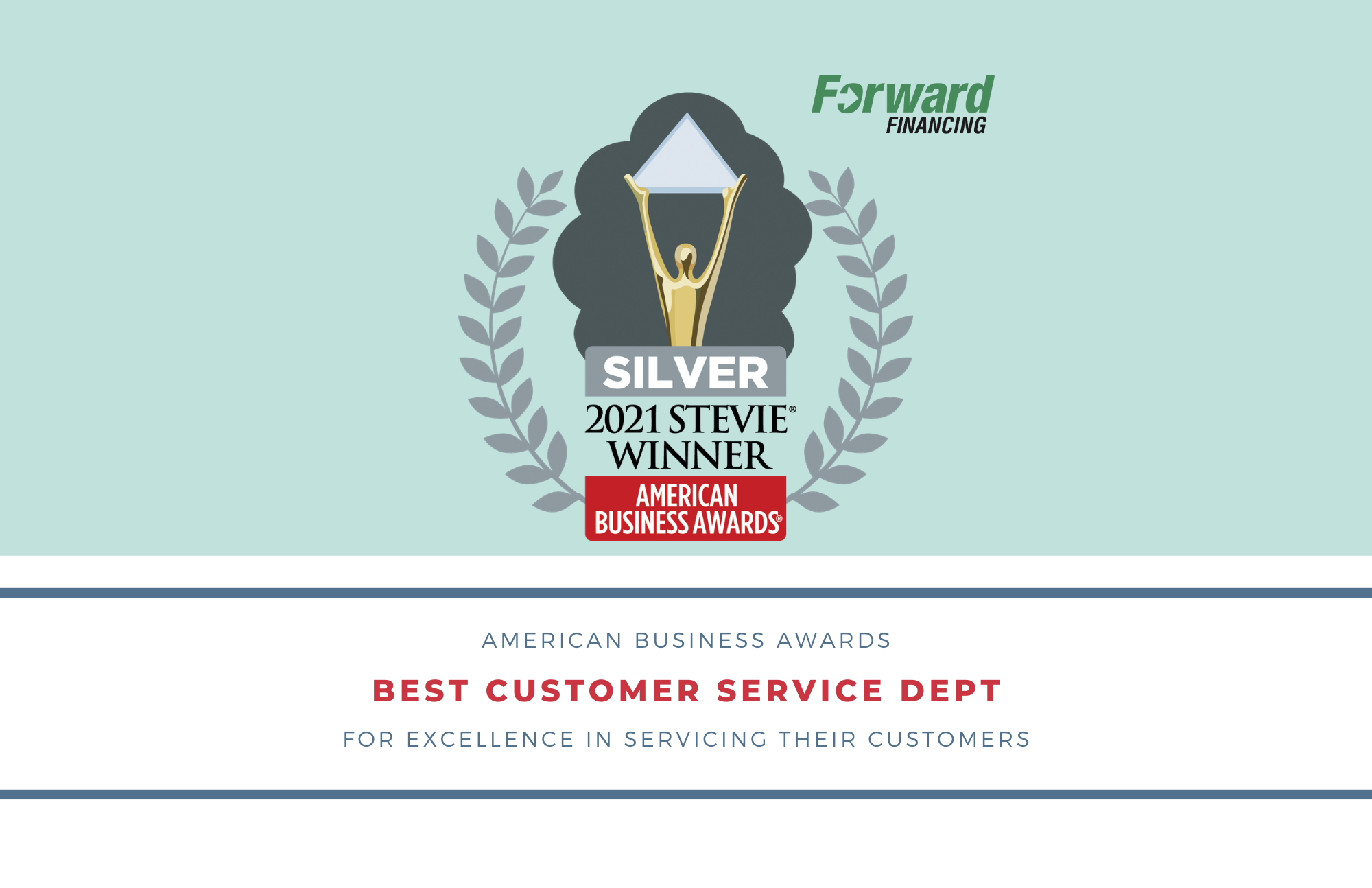 Forward Financing Honored as Silver Stevie® Award Winner for Customer Service in 2021 American Business Awards®