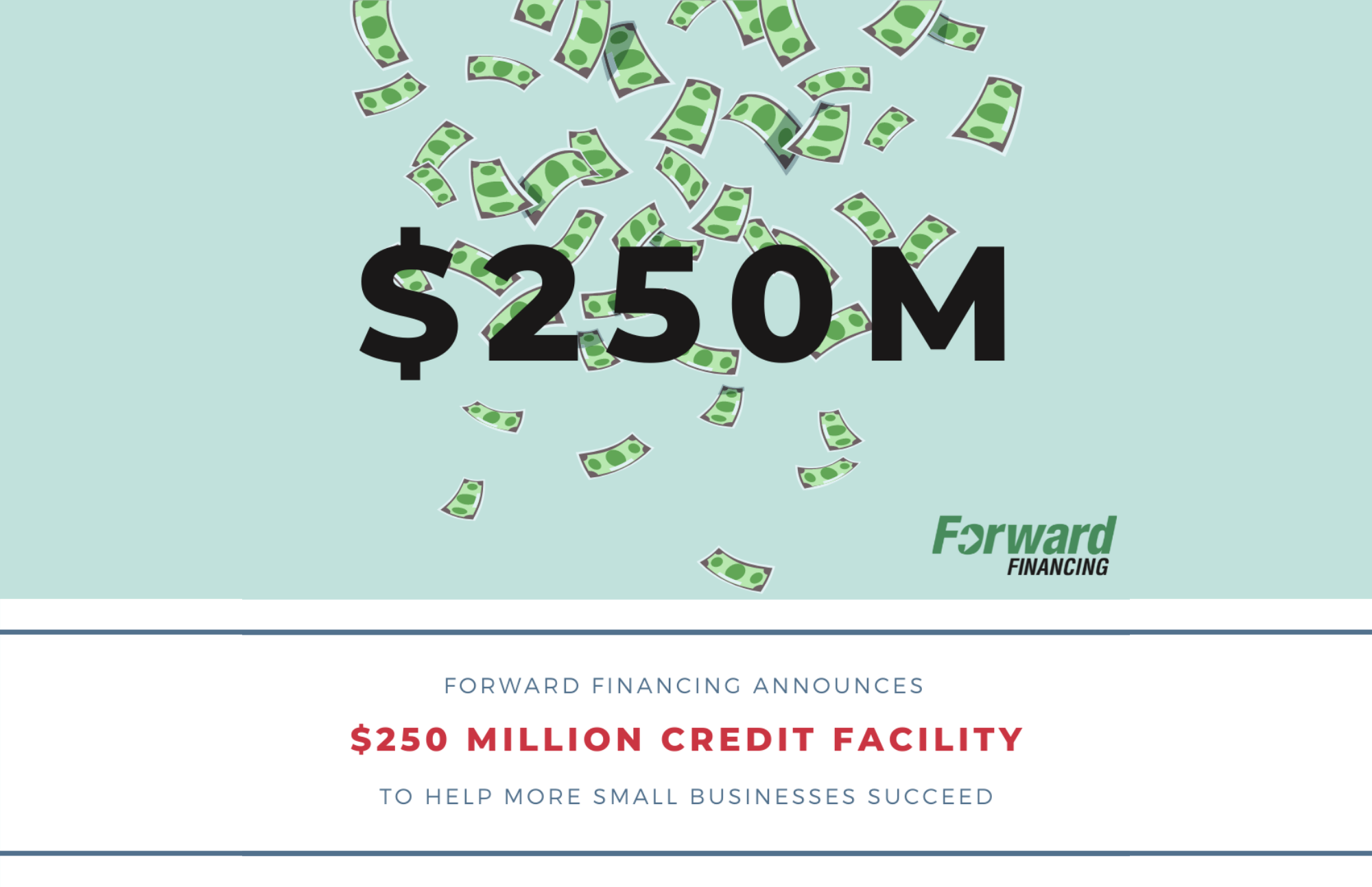 Forward Financing Announces $250 Million Credit Facility to Support Long-Term Growth