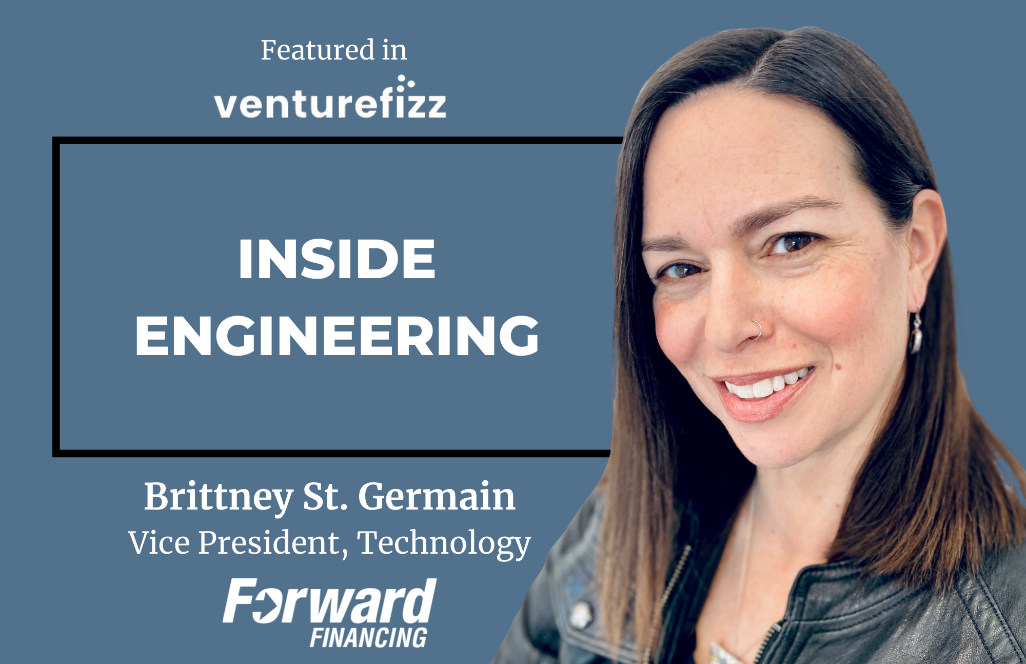 Brittney St. Germain_Forward Financing_VentureFizz_Inside Engeering