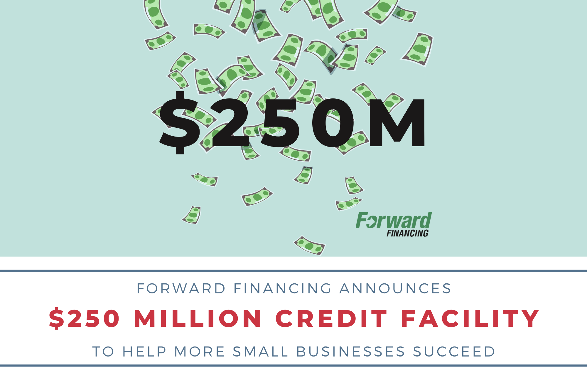 Forward Financing Announces $250 Million Credit Facility to Support Long-Term Growth