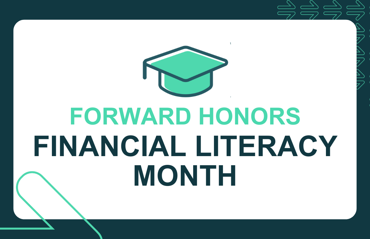 Forward Honors Financial Literacy Month by Supporting Customer Education